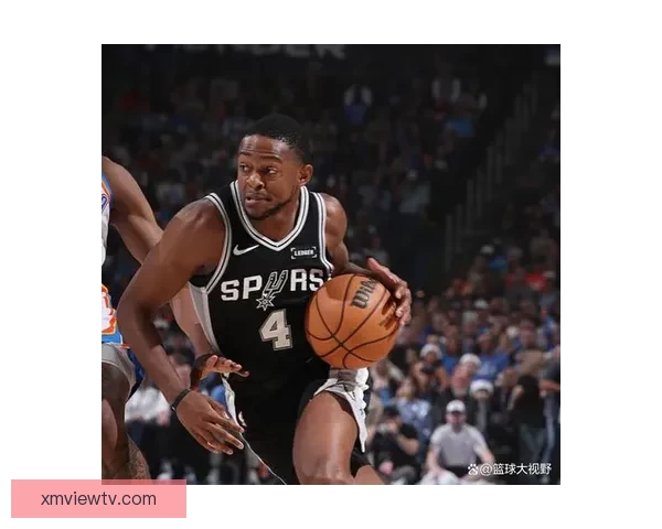 甜瓜看马刺潜力无限 未来前景远超雷霆具争冠实力