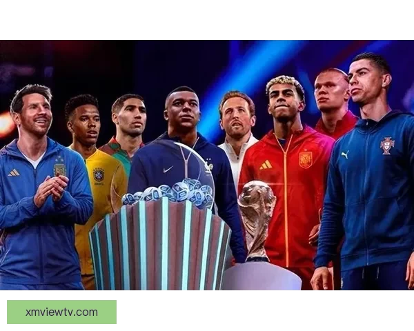 2026年世界杯最新排名解析与各强队竞争态势全面盘点